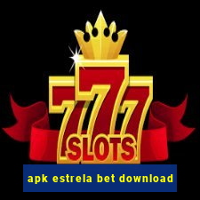 apk estrela bet download