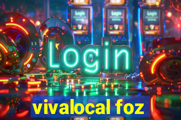 vivalocal foz