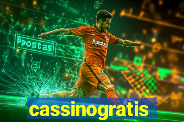 cassinogratis