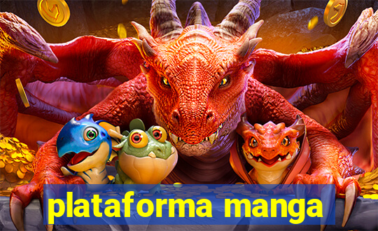 plataforma manga