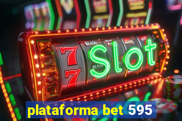 plataforma bet 595