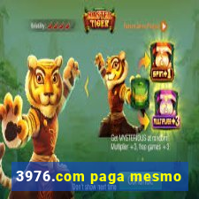 3976.com paga mesmo