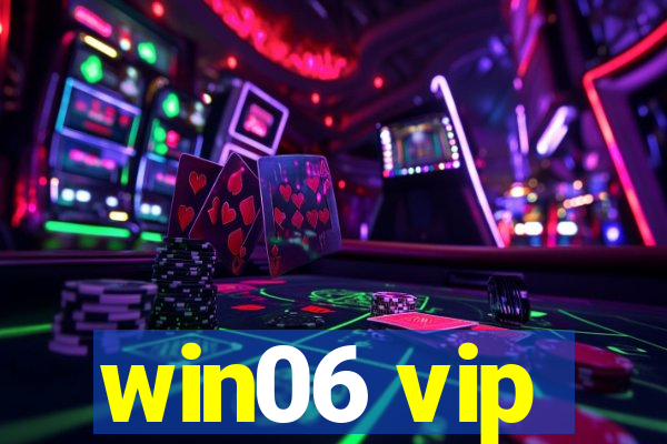 win06 vip