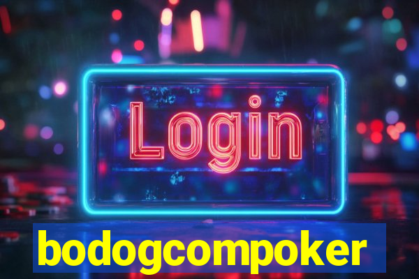 bodogcompoker