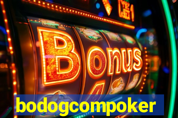 bodogcompoker