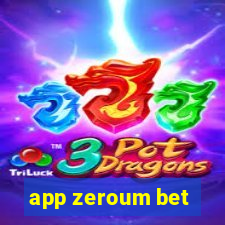 app zeroum bet