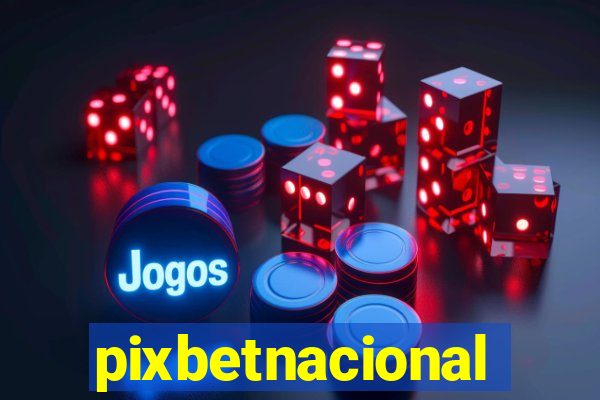 pixbetnacional