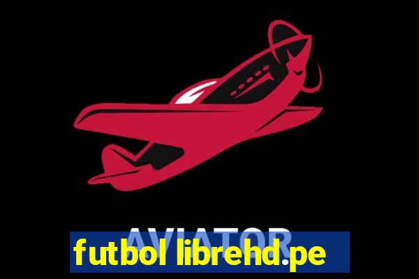 futbol librehd.pe