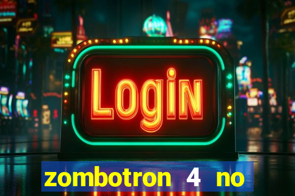 zombotron 4 no click jogos