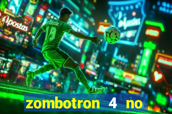 zombotron 4 no click jogos