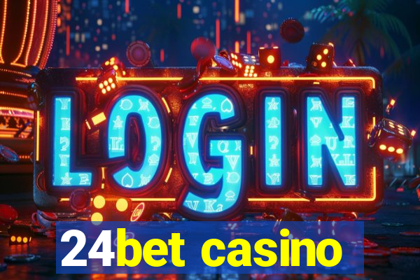 24bet casino