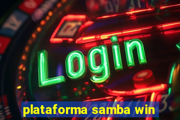 plataforma samba win