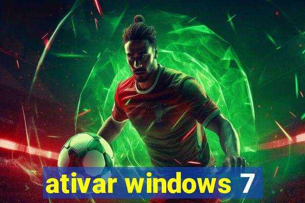 ativar windows 7