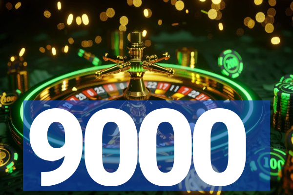 9000