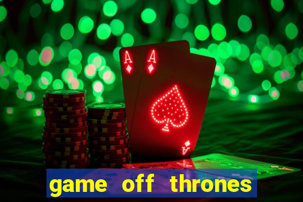 game off thrones torrent magnet