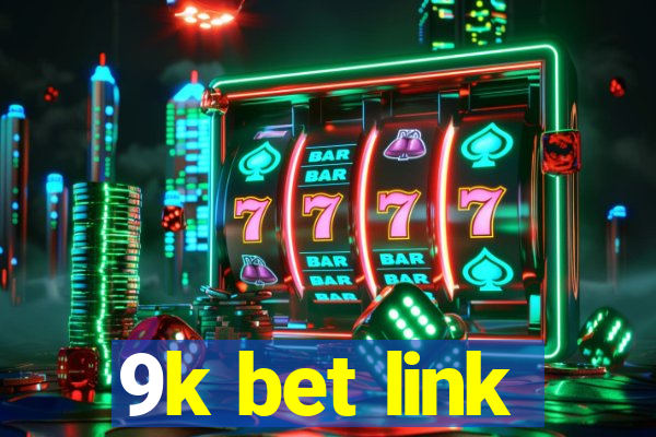 9k bet link