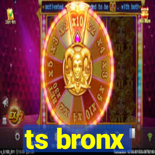 ts bronx