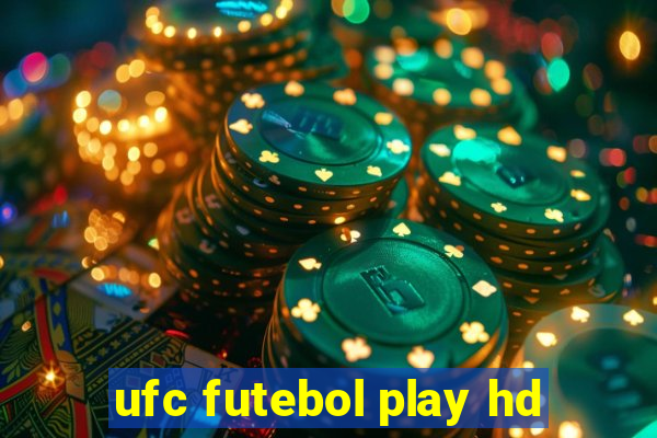 ufc futebol play hd