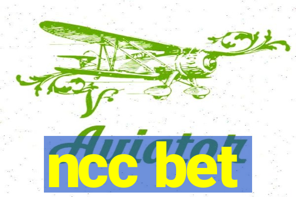 ncc bet