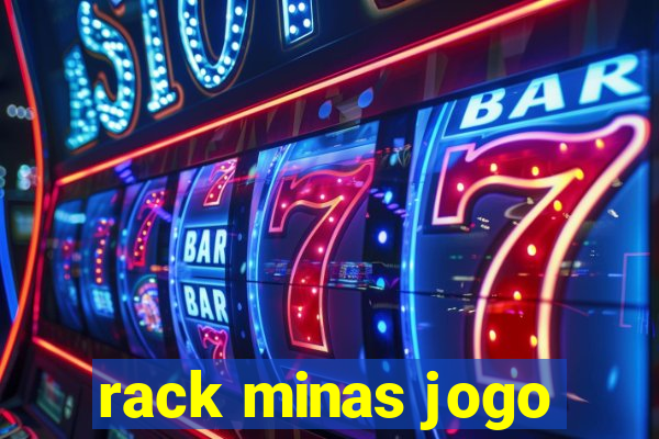 rack minas jogo