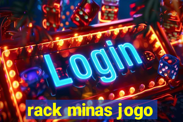 rack minas jogo