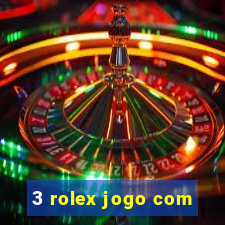 3 rolex jogo com