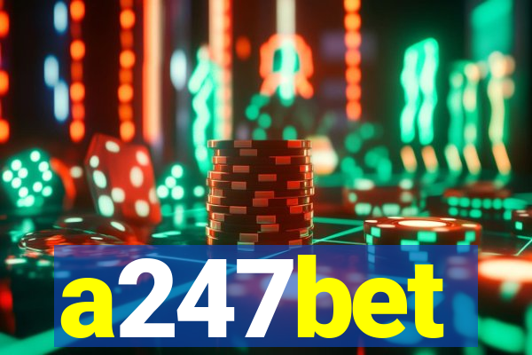 a247bet