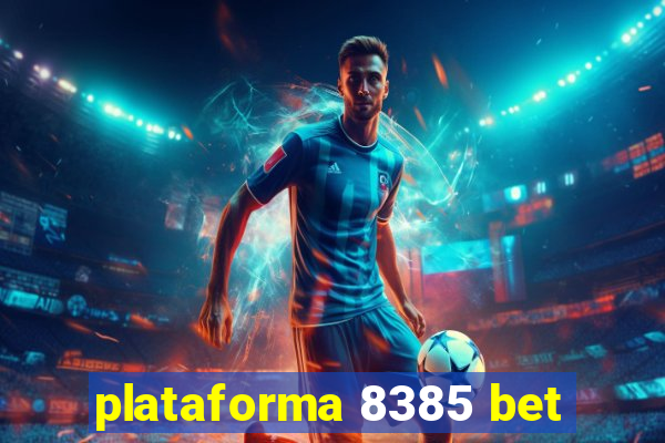 plataforma 8385 bet