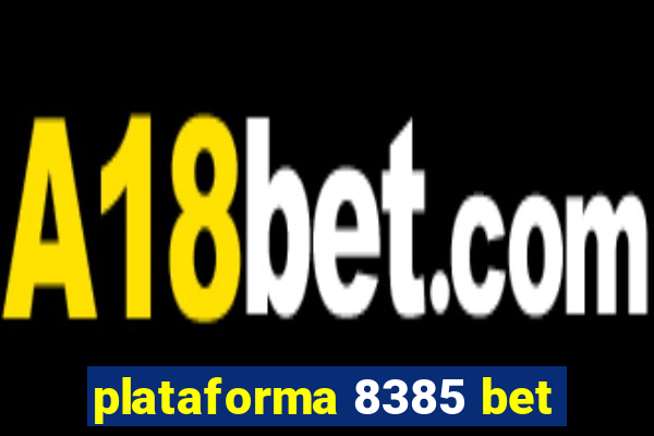 plataforma 8385 bet