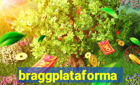 braggplataforma