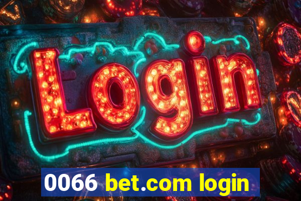 0066 bet.com login