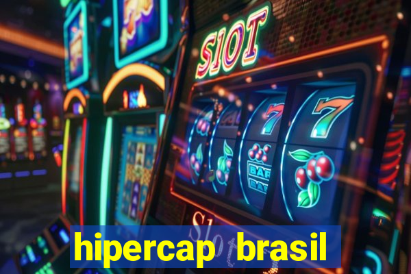 hipercap brasil como funciona