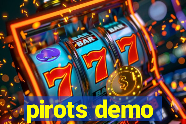 pirots demo