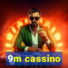 9m cassino