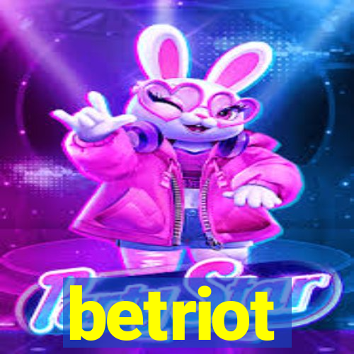 betriot