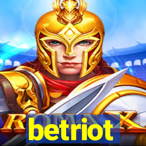 betriot