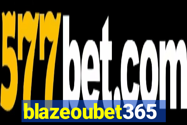 blazeoubet365