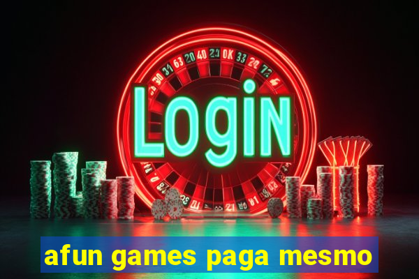 afun games paga mesmo