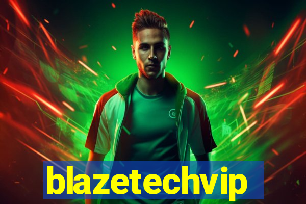 blazetechvip