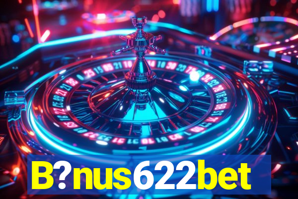 B?nus622bet