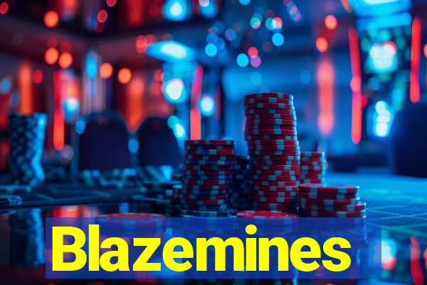 Blazemines