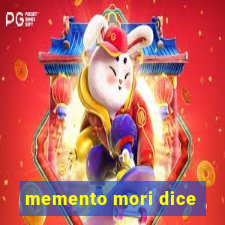 memento mori dice