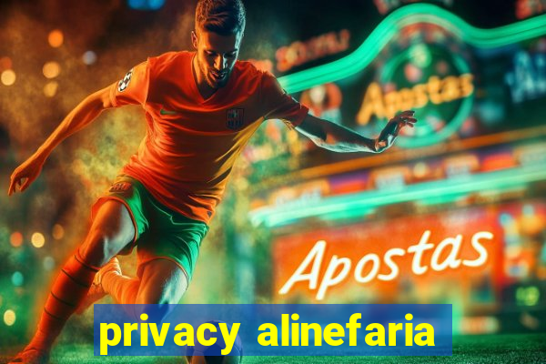 privacy alinefaria