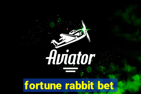 fortune rabbit bet