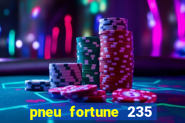 pneu fortune 235 55 r18