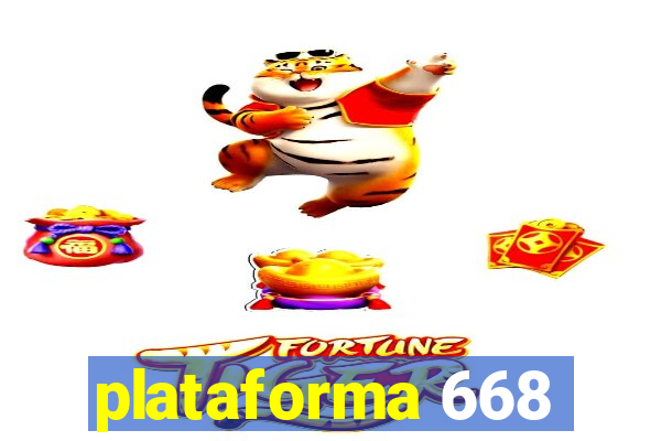 plataforma 668