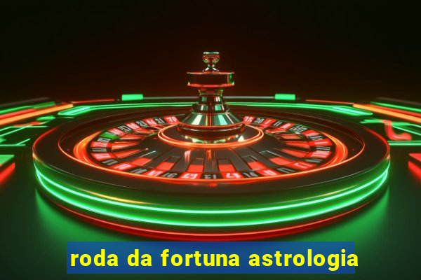 roda da fortuna astrologia