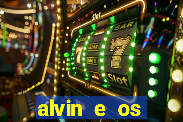 alvin e os esquilos 3 filme completo dublado download