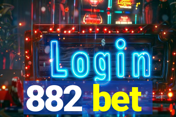 882 bet