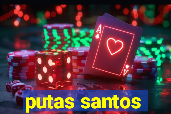 putas santos